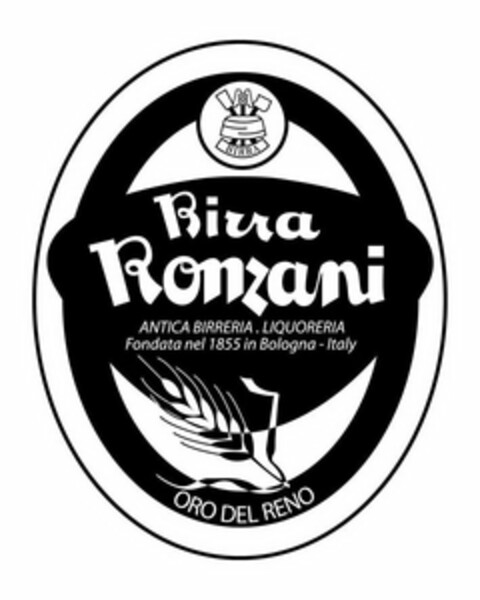 BIRRA BIRRA RONZANI ANTICA BIRRERIA . LIQUORERIA FONDATA NEL 1855 IN BOLOGNA - ITALY ORO DEL RENO Logo (USPTO, 01.12.2010)