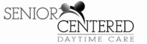 SENIOR CENTERED DAYTIME CARE Logo (USPTO, 09.02.2012)