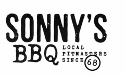 SONNY'S BBQ LOCAL PITMASTERS SINCE 68 Logo (USPTO, 15.11.2013)