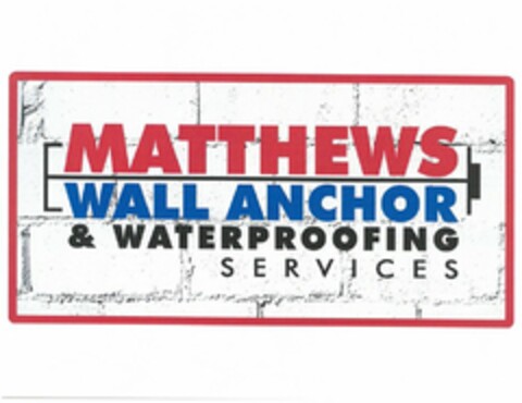 MATTHEWS WALL ANCHOR & WATERPROOFING SERVICES Logo (USPTO, 07.01.2016)