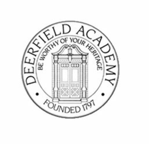 DEERFIELD ACADEMY BE WORTHY OF YOUR HERITAGE FOUNDED 1797 Logo (USPTO, 08/29/2016)