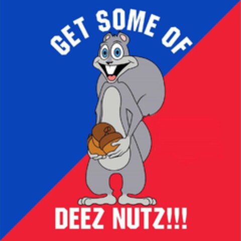 GET SOME OF DEEZ NUTZ!!! Logo (USPTO, 02.02.2017)