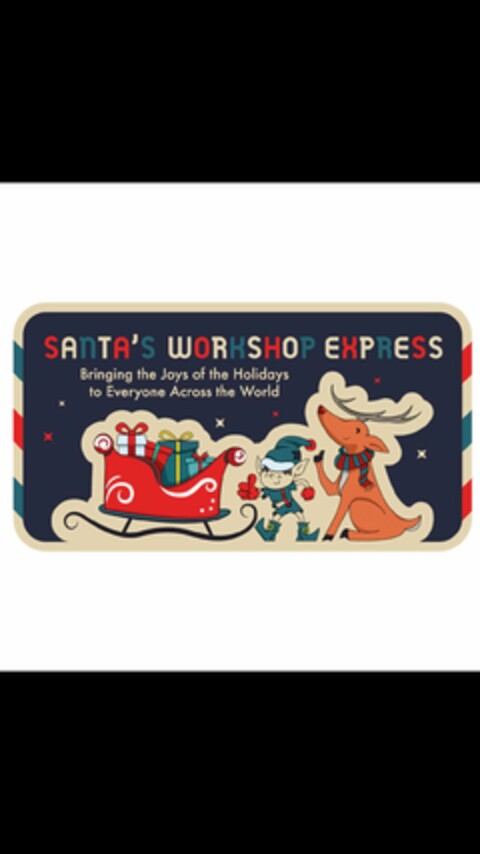 SANTA'S WORKSHOP EXPRESS BRINGING THE JOYS OF THE HOLIDAYS TO EVERYONE ACROSS THE WORLD Logo (USPTO, 18.06.2020)