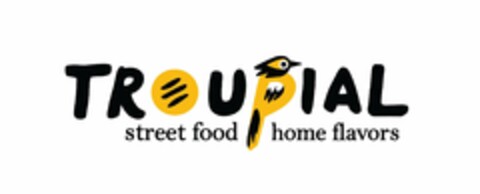 TROUPIAL STREET FOOD HOME FLAVORS Logo (USPTO, 09/11/2020)