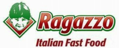 RAGAZZO ITALIAN FAST FOOD Logo (USPTO, 06/29/2009)