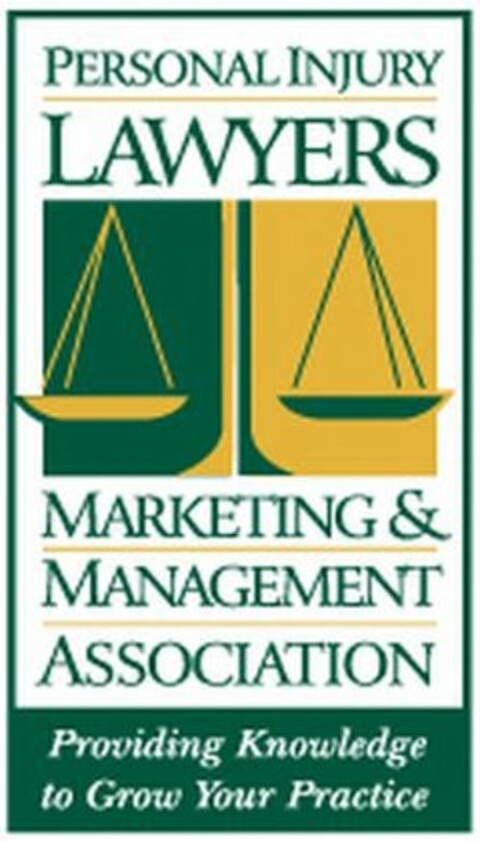 PERSONAL INJURY LAWYERS MARKETING & MANAGEMENT ASSOCIATION PROVIDING KNOWLEDGE TO GROW YOUR PRACTICE Logo (USPTO, 29.07.2010)