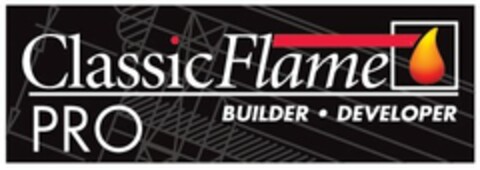 CLASSIC FLAME PRO BUILDER DEVELOPER Logo (USPTO, 05/04/2011)