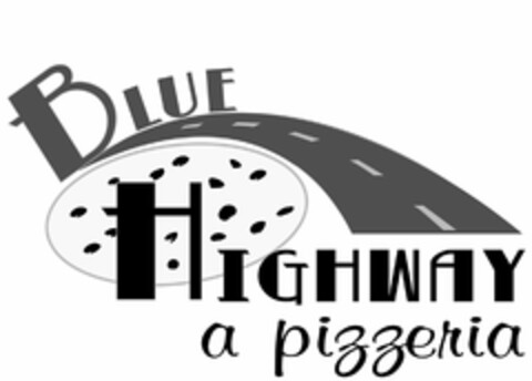 BLUE HIGHWAY A PIZZERIA Logo (USPTO, 09/29/2011)