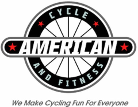 AMERICAN CYCLE AND FITNESS WE MAKE CYCLING FUN FOR EVERYONE Logo (USPTO, 16.04.2012)