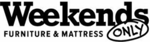 WEEKENDS ONLY FURNITURE & MATTRESS Logo (USPTO, 26.03.2015)