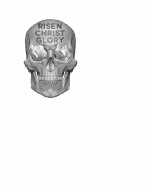 RISEN CHRIST GLORY Logo (USPTO, 03.10.2019)