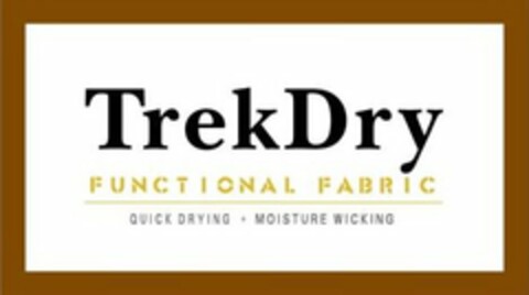 TREKDRY FUNCTIONAL FABRIC QUICK DRYING + MOISTURE WICKING Logo (USPTO, 02.07.2010)