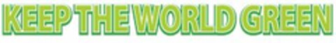 KEEP THE WORLD GREEN Logo (USPTO, 07/09/2010)