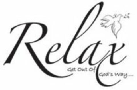 RELAX GET OUT OF GOD'S WAY Logo (USPTO, 24.01.2011)