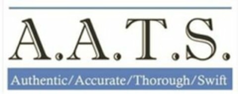 A.A.T.S. AUTHENTIC/ACCURATE/THOROUGH/SWIFT Logo (USPTO, 01/26/2012)