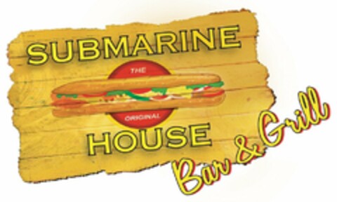 THE ORIGINAL SUBMARINE HOUSE BAR & GRILL Logo (USPTO, 09/06/2012)