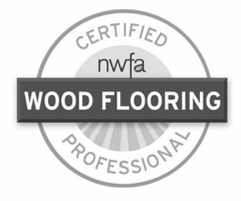 CERTIFIED NWFA WOOD FLOORING PROFESSIONAL Logo (USPTO, 26.08.2014)