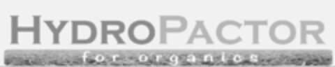 HYDROPACTOR FOR ORGANICS Logo (USPTO, 05/08/2015)