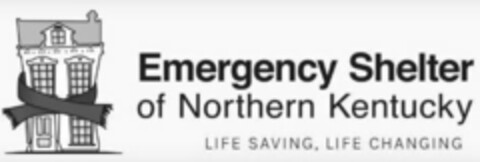 EMERGENCY SHELTER OF NORTHERN KENTUCKY LIFE SAVING, LIFE CHANGING Logo (USPTO, 01.06.2018)