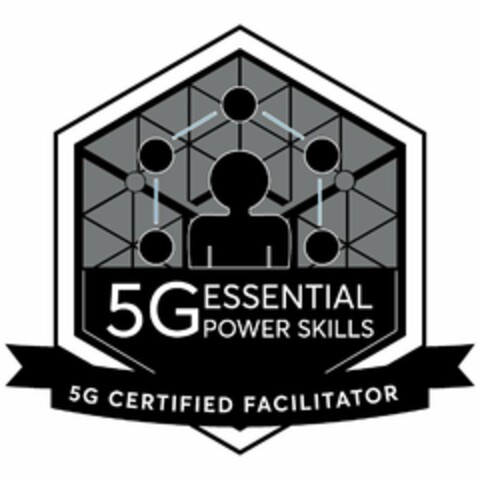 5G ESSENTIAL POWER SKILLS 5G CERTIFIED FACILITATOR Logo (USPTO, 07.02.2019)