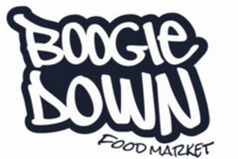 BOOGIE DOWN FOOD MARKET Logo (USPTO, 07.02.2019)