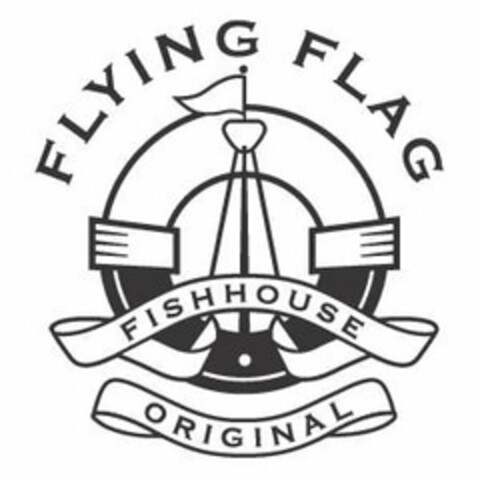 FLYING FLAG FISHHOUSE ORIGINAL Logo (USPTO, 04/17/2019)