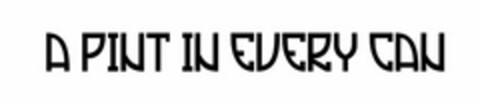 A PINT IN EVERY CAN Logo (USPTO, 08.04.2011)