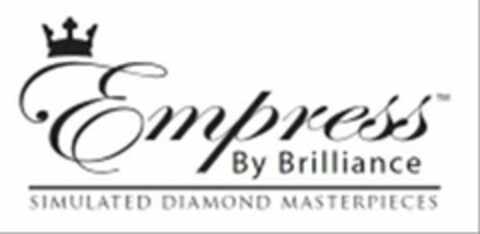 EMPRESS BY BRILLIANCE SIMULATED DIAMOND MASTERPIECES Logo (USPTO, 11.03.2013)