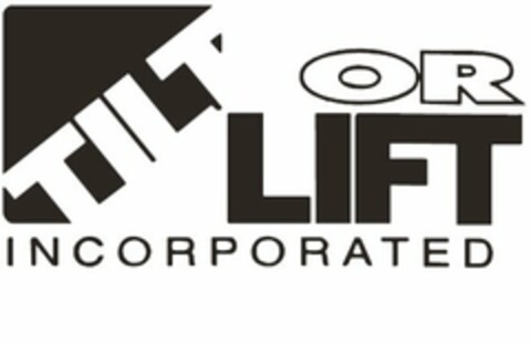 TILT OR LIFT INCORPORATED Logo (USPTO, 08.06.2015)