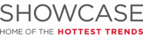 SHOWCASE HOME OF THE HOTTEST TRENDS Logo (USPTO, 04.08.2017)