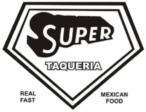 SUPER TAQUERIA REAL FAST MEXICAN FOOD Logo (USPTO, 09/01/2019)