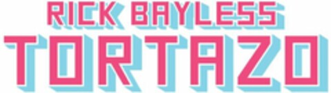 RICK BAYLESS TORTAZO Logo (USPTO, 08.10.2019)