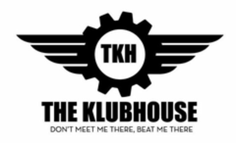 TKH THE KLUBHOUSE DON'T MEET ME THERE, BEAT ME THERE Logo (USPTO, 30.04.2020)