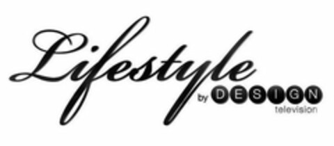 LIFESTYLE BY DESIGN TELEVISION Logo (USPTO, 01/22/2009)