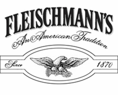 FLEISCHMANN'S AN AMERICAN TRADITION SINCE 1870 Logo (USPTO, 06.12.2010)