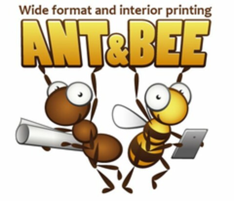 ANT & BEE WIDE FORMAT AND INTERIOR PRINTING Logo (USPTO, 08/01/2012)