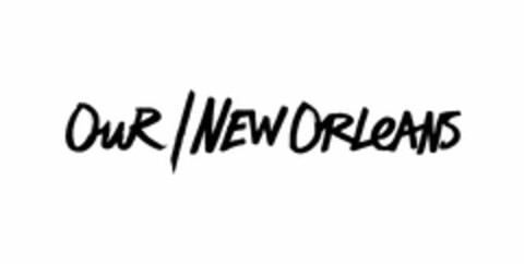 OUR / NEW ORLEANS Logo (USPTO, 03/20/2014)