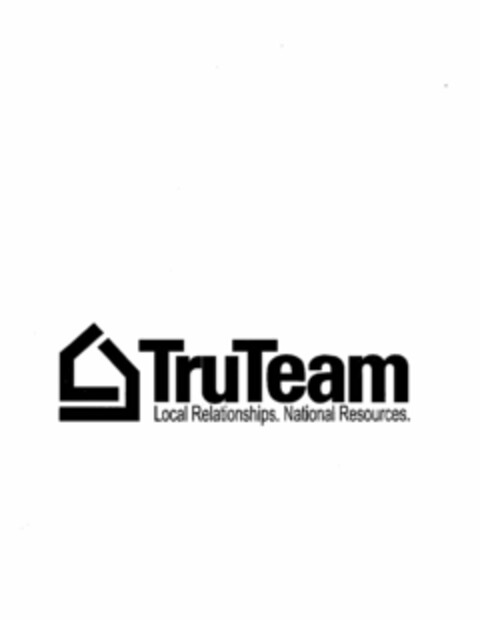 TRUTEAM LOCAL RELATIONSHIPS. NATIONAL RESOURCES. Logo (USPTO, 03/18/2015)