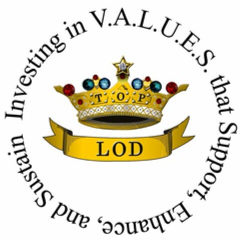 INVESTING IN V.A.L.U.E.S. THAT SUPPORT,ENHANCE, AND SUSTAIN LOD Logo (USPTO, 07/12/2016)