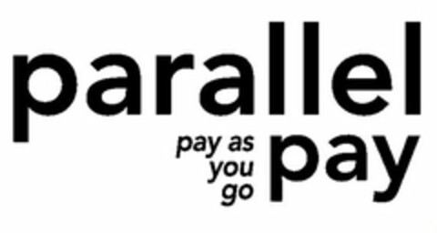 PARALLEL PAY PAY AS YOU GO Logo (USPTO, 26.01.2017)