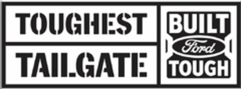 TOUGHEST TAILGATE BUILT FORD TOUGH Logo (USPTO, 01.02.2017)