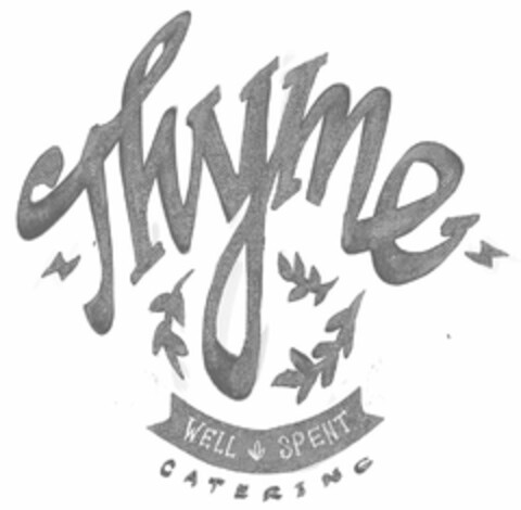 THYME WELL SPENT CATERING Logo (USPTO, 18.05.2019)