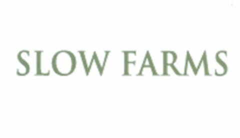 SLOW FARMS Logo (USPTO, 02/26/2009)