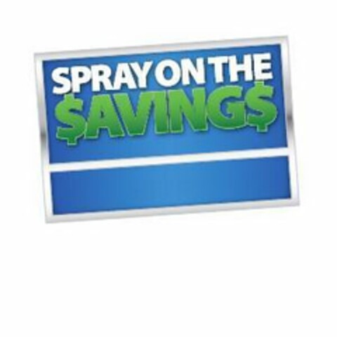 SPRAY ON THE $AVING$ Logo (USPTO, 30.04.2010)