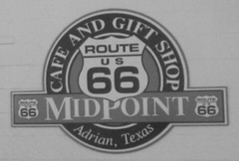 MIDPOINT CAFE AND GIFT SHOP ROUTE U S 66 ADRIAN, TEXAS Logo (USPTO, 29.08.2013)