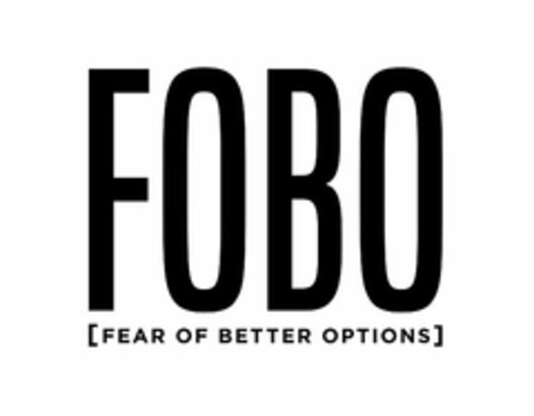 FOBO [FEAR OF BETTER OPTIONS] Logo (USPTO, 04.05.2016)