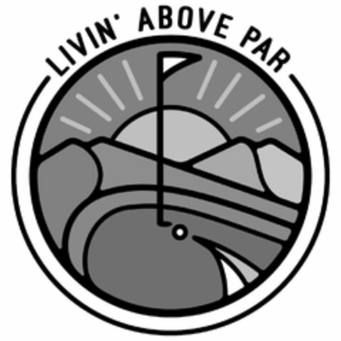 LIVIN' ABOVE PAR Logo (USPTO, 05.11.2019)