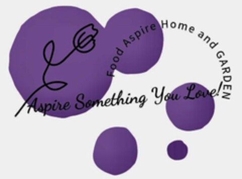 FOOD ASPIRE HOME AND GARDEN ASPIRE SOMETHING YOU LOVE Logo (USPTO, 09.09.2020)