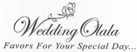 WEDDING OLALA FAVOR FOR YOUR SPECIAL DAY... Logo (USPTO, 03.08.2009)