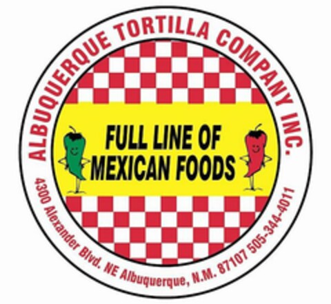 ALBUQUERQUE TORTILLA COMPANY INC. FULL LINE OF MEXICAN FOODS 4300 ALEXANDER BLVD. NE ALBUQUERQUE, N.M. 87107 505-344-4011 Logo (USPTO, 29.03.2011)